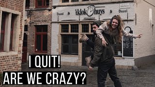 I QUIT - leaving my office job in Belgium to go for an adventure