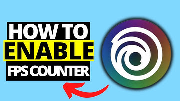 How To Enable FPS Counter in Ubisoft Connect