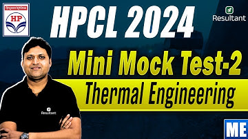 HPCL 2024 Mini Mock Test - 2 | Thermal Engineering | Mechanical Engineering (ME) | HPCL Exam 2024