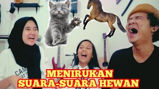 MENIRUKAN SUARA-SUARA HEWAN BARENG ECA