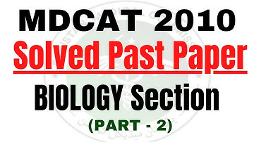 MDCAT Past Paper Solved 2010 | MDCAT 2010 Paper Solved | MDCAT 2022 Preparation | Mirza Academy
