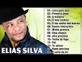 "Hinos Antigos" {Elias Silva} As Melhores Canções