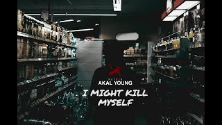 Akal Young - I Might kill myself (Official Lyrics Video) | X NATION Resimi
