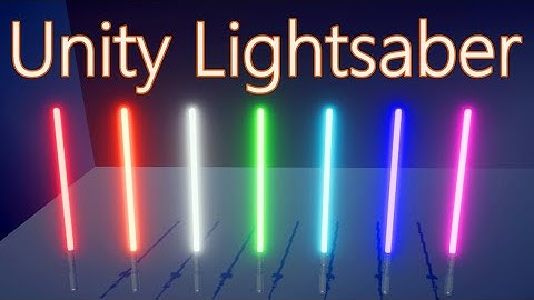 Unity VFX - Lightsaber Effect - Downloadable