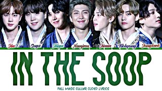 BTS (방탄소년단) 'IN THE SOOP' (Full Version) (Color Coded Lyrics Han|Rom|Eng|가사)