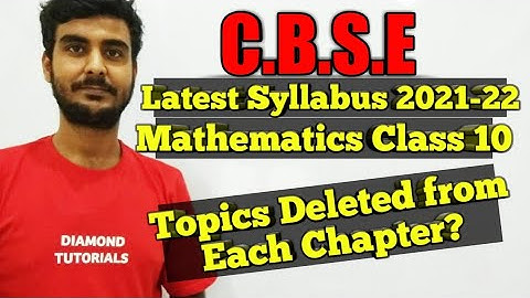 CBSE Class 10 Mathematics Term Wise Syllabus 2021-22 | Topics Deleted from Each Chapter