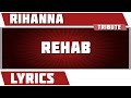 Rehab - Rihanna tribute - Lyrics