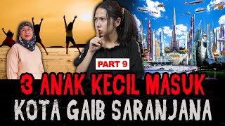 MASUK SARANJANA DAN MELIHAT KOTANYA ?! | PART 9 Mencari Saranjana