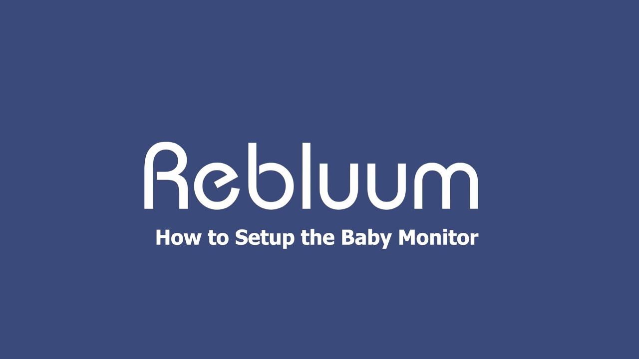 How to Setup the Baby Monitor (full version) - YouTube