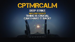 Deep behind enemy lines! Can I make it back? Cpt MrCalm | DCS | DEEP STRIKE