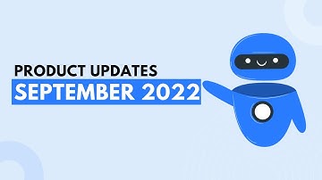 WotNot Product Updates | September 2022