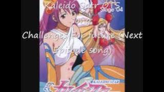 Kaleido Star OTS Challenges For future Next Episode song