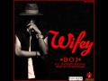 BOJ Ft Dammy Krane Wifey mp3