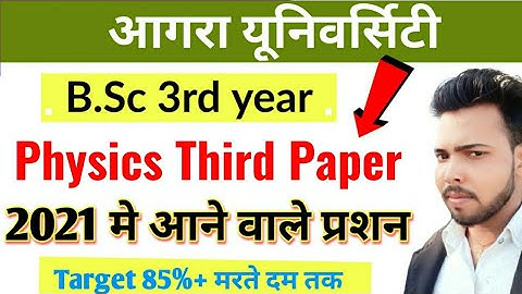 Questions coming in Bsc 3rd year Physics 3rd paper 2021, #Agra university, By Suraj Raj #paperhacker