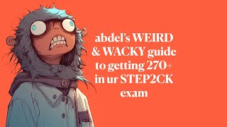 how to get 270 in ur STEP2CK exam