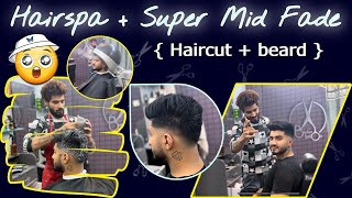 Super Mid Fade Haircut+Beard+Hairspa ❤️🔥 Hair Transformation |The Barber Nation 🇮🇳