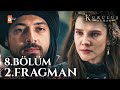 Kuruluş Orhan 8 Bölüm 2 Fragman Seni Bu Aldım Dediğin Kaleye Gömerim KurulusOrhanatv