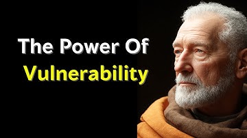 The power of vulnerability l STOICISM