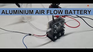 Diy Aluminium Air flow Battery