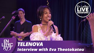 En Lefko LIVE SESSIONS: TELENOVA - Interview with Eva Theotokatou | En Lefko 87.7