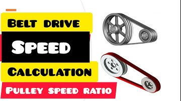 HOW TO CALCULATE THE SPEED OF THE DRIVEN PULLEY / PULLEY SPEED RATIO / DRIVE PULLEY SYSTEM /
