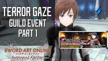 TERROR GAZE GUILD EVENT PART 1 (Sword Art Online Integral Factor)