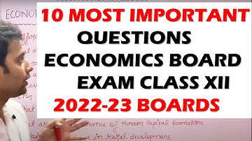 2022-23 BOARDS 10 MOST IMPORTANT QUESTIONS OF ECONOMICS CLASS 12 | #MOST_IMPORTANT_QUESTIONS.