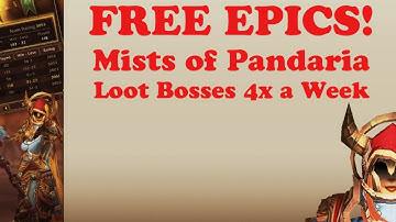 Free MOP Epic Gear - Loot Bosses 4x a Week