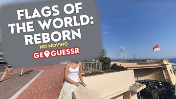 GeoGuessr - Flags of the World: Reborn - NO MOVING [PLAY ALONG] | Ep. 306