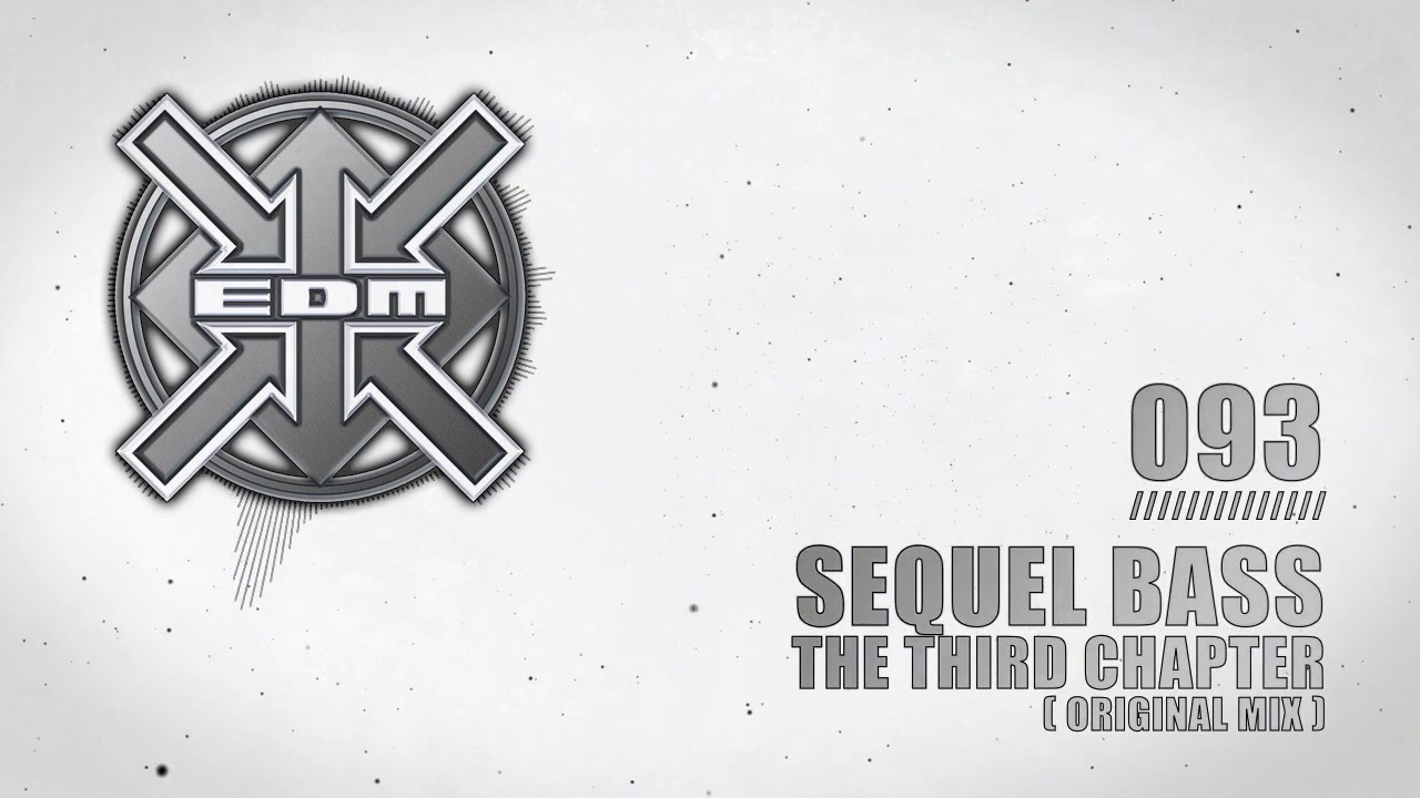 Sequel Bass - The 3rd Chapter (Original Mix)