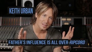 Keith Urban Explains Late Father&#39;s Influence on &#39;Ripcord&#39;