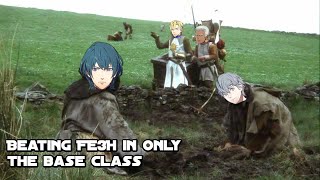 Beating Fire Emblem Three Houses In Only The Base Class