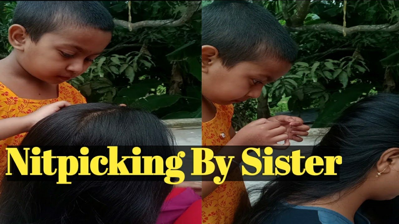 Long Hair Nitpicking By Sister 😍|Lice Combing Video|(Most Requested Video)