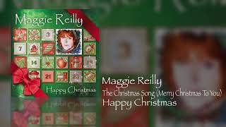 Maggie Reilly - The Christmas Song (Merry Christmas To You) (Happy Christmas)