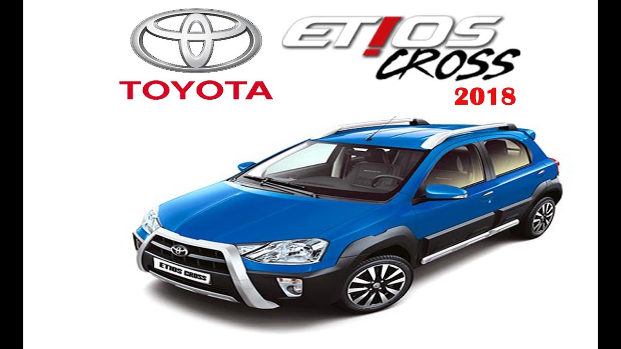 ETIOS CROSS 2018 Versi Crosover Dari Basic Toyota ETIOS VALCO