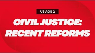 Recent reforms to the Civil Justice System