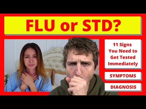 Flu or STD? 11 Signs and Symptoms You Need to Get Tested Immediately