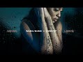 Nadia nakai  kash cpt  never leave official audio