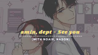 amin, dept  - See you with noair, nason | K-R&B, K-hiphop, K-pop