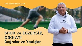 SPOR ve EGZERSİZ, DİKKAT! Doğrular ve Yanlışlar Resimi