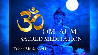 OM AUM - MANTRA - SACRED MEDITATION - MEDITAZIONE - YOGA - CANTO SACRO PRGETTO OM Divine Music 432Hz