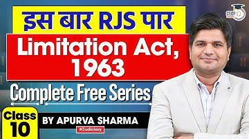 THE LIMITATION ACT, 1963 | Class -10 | RJS 2024 | Complete Free Series | by:- Apurva Sharma