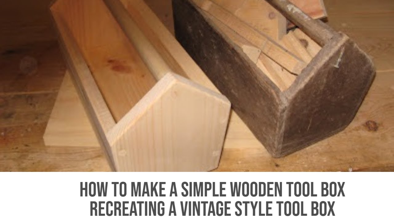 Simple Wooden Tool Boxes Plans