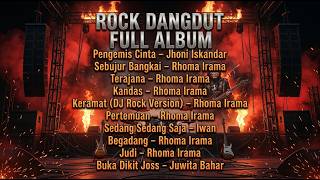 ROCK DANGDUT FULL ALBUM TERBARU | Pengemis Cinta, Kandas, Keramat, Terajana | Heavy Metal Nonstop