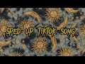 sped up / speed up tiktok songs and audios pt8♡#8∘☘︎