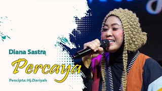 PERCAYA - DIANA SASTRA