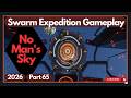 No Man's Sky - Swarm Expedition - Part 65 - 2026