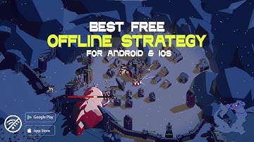 Top 15 Best OFFLINE Strategy Games for Android & iOS