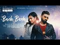 Bach bach teaser sahil sharma  mus roop ghuman  arjit singh  koinage records  out soon