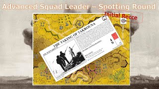 ASL 51 The Taking of Takrouna - Initial Recce